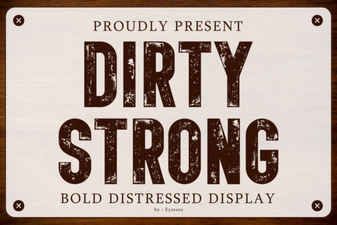 Master Bold Fonts: Design Tips for Dirty Strong Type